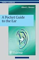 Algopix Similar Product 13 - A Pocket Guide to the Ear A Concise