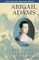 Algopix Similar Product 20 - Abigail Adams: Witness to a Revolution