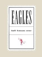 Algopix Similar Product 14 - The Eagles: Hell Freezes Over