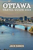 Algopix Similar Product 19 - Ottawa travel guide 2024 The ultimate