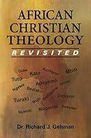 Algopix Similar Product 20 - African Christian Theology Revisited