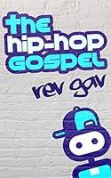 Algopix Similar Product 8 - The HipHop Gospel A rhyming version