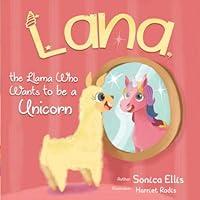 Algopix Similar Product 10 - Lana The Llama Who Wants To Be A Unicorn
