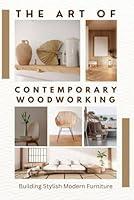 Algopix Similar Product 14 - The Art of Contemporary Woodworking