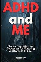 Algopix Similar Product 8 - ADHD and Me Stories Strategies and
