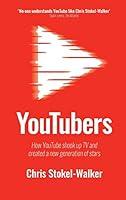 Algopix Similar Product 19 - YouTubers How YouTube Shook Up TV and