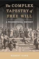 Algopix Similar Product 20 - The Complex Tapestry of Free Will A