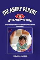 Algopix Similar Product 9 - THE ANGRY PARENT THE ANGRY CHILD