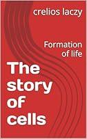 Algopix Similar Product 12 - The story of cells: Formation of life