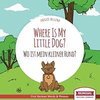 Algopix Similar Product 7 - Where Is My Little Dog  Wo ist mein