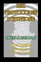 Algopix Similar Product 4 - Dix protocoles dhypnose prts 