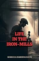 Algopix Similar Product 20 - Life In the IronMills Or The Korl