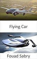 Algopix Similar Product 2 - Flying Car The future is closer than