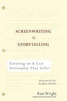Algopix Similar Product 14 - Screenwriting is Storytelling Creating