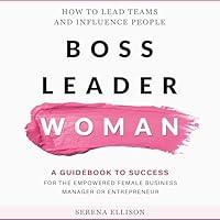 Algopix Similar Product 12 - Boss Leader Woman How to Lead Teams