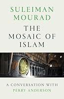 Algopix Similar Product 1 - The Mosaic of Islam A Conversation