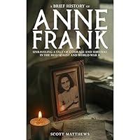 Algopix Similar Product 16 - A Brief History of Anne Frank 