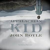 Algopix Similar Product 3 - Appalachian Kid How Hope Changed