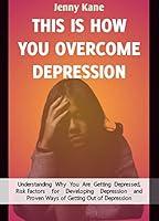 Algopix Similar Product 3 - This is How You Overcome Depression