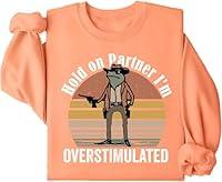 Algopix Similar Product 14 - Hold On Im Overstimulated Sweatshirt