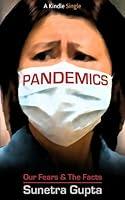 Algopix Similar Product 6 - Pandemics Our Fears and the Facts