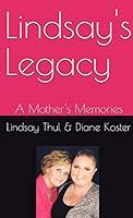 Algopix Similar Product 13 - Lindsay's Legacy: A Mother's Memories