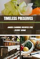 Algopix Similar Product 15 - TIMELESS PRESERVES Amish Canning
