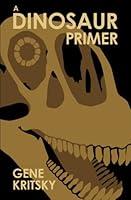 Algopix Similar Product 19 - A Dinosaur Primer