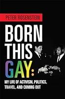 Algopix Similar Product 16 - Born This Gay My Life of Activism