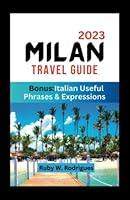 Algopix Similar Product 20 - Milan Travel Guide 2023 Your