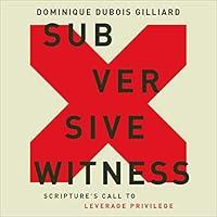 Algopix Similar Product 10 - Subversive Witness Scriptures Call to