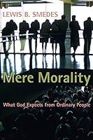 Algopix Similar Product 11 - Mere Morality What God Expects from