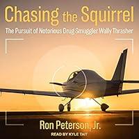 Algopix Similar Product 4 - Chasing the Squirrel The Pursuit of