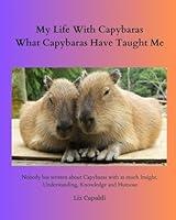 Algopix Similar Product 6 - My Life With Capybaras What Capybaras