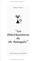 Algopix Similar Product 1 - Les MsAventures de Mr Pataqus