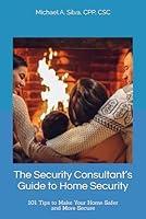 Algopix Similar Product 6 - The Security Consultants Guide to Home