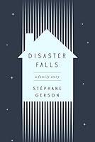Algopix Similar Product 4 - Disaster Falls: A Family Story