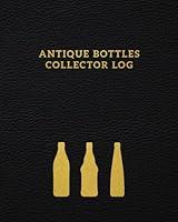 Algopix Similar Product 17 - Antique Bottles Collector Log A Log To