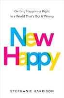 Algopix Similar Product 9 - New Happy Getting Happiness Right in a