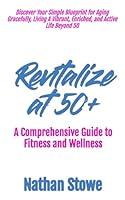 Algopix Similar Product 16 - Revitalize at 50 Discover Your Simple