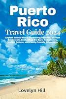 Algopix Similar Product 7 - Puerto Rico Travel Guide 2024 Explore