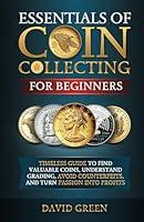 Algopix Similar Product 2 - Essentials of Coin Collecting for