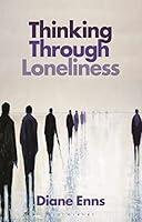 Algopix Similar Product 10 - Thinking Through Loneliness