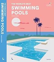 Algopix Similar Product 18 - Swimming Pools: The World's Best