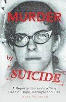 Algopix Similar Product 18 - MURDER By SUICIDE A reporter unravels