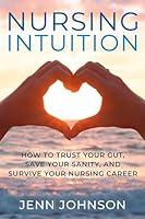 Algopix Similar Product 6 - Nursing Intuition How to Trust Your