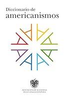 Algopix Similar Product 14 - Diccionario de americanismos