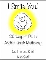 Algopix Similar Product 19 - I Smite You 20 Ways to Die in Ancient