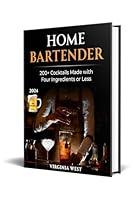 Algopix Similar Product 13 - Home Bartender 200 Cocktails Made