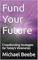 Algopix Similar Product 18 - Fund Your Future Crowdfunding